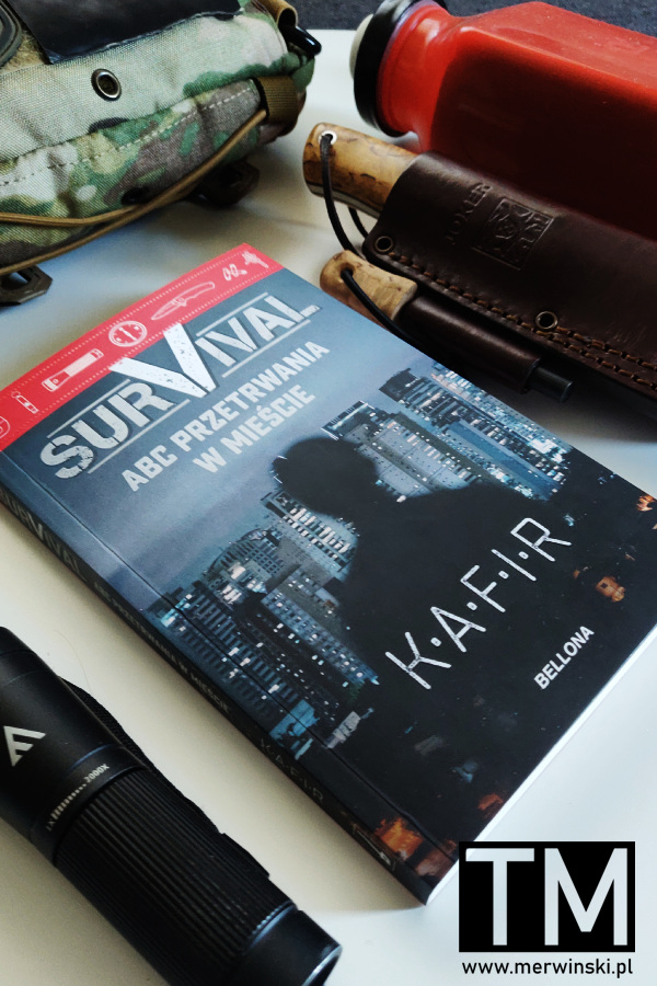 Survival w mieście książka pt. "Survival. ABC przetrwania w mieście" autorstwa Kafira