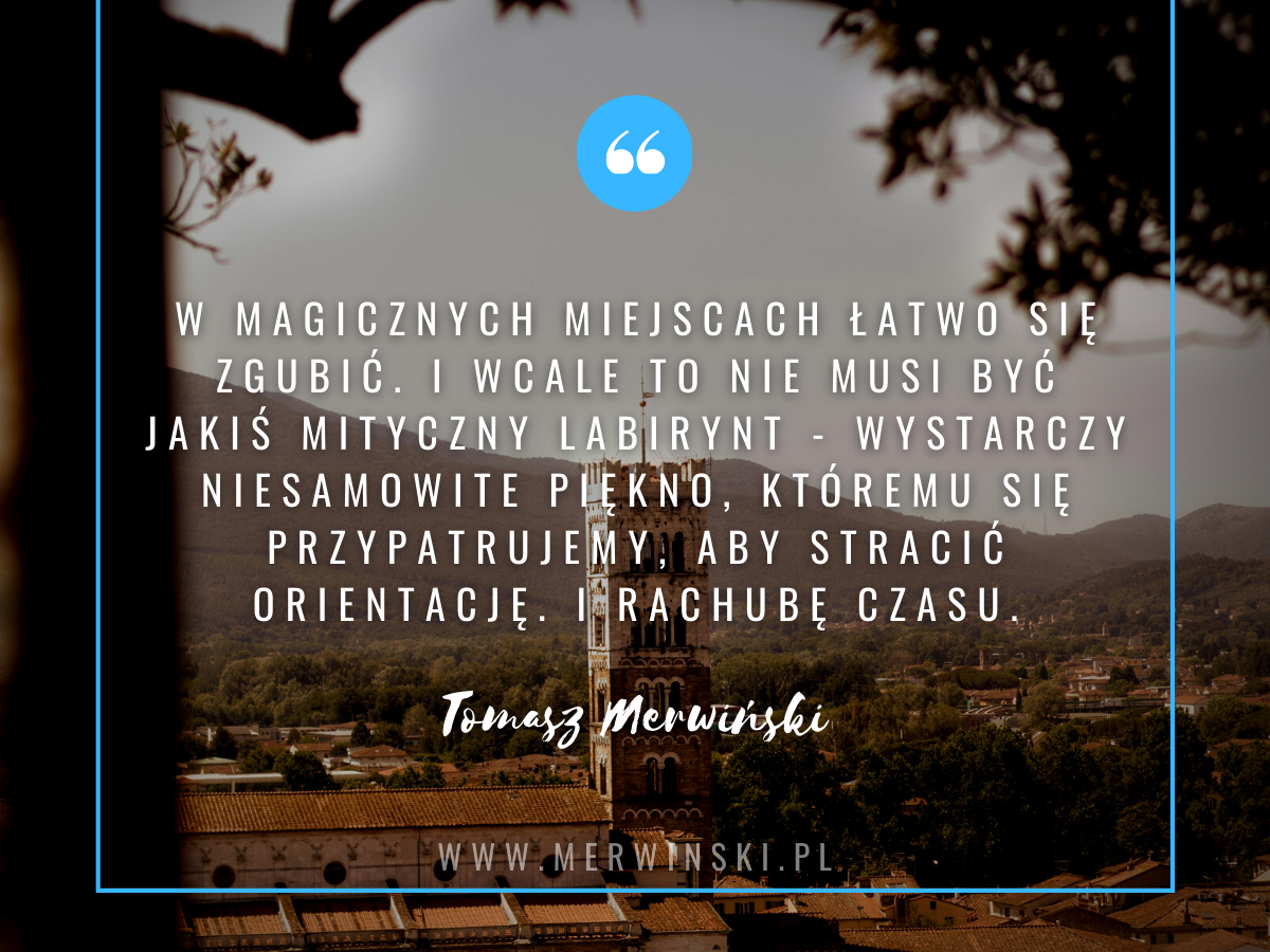 Tomasz Merwiński o podróżowaniu - cytaty podróżnicze