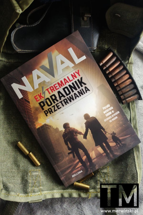 Ekstremalny poradnik przetrwania, czyli poradnik sztuki przetrwania napisany przez Navala