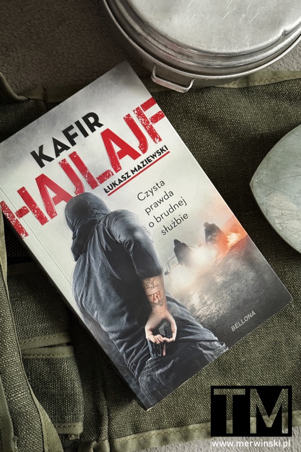 Kafir, Łukasz Maziewski Hajlajf. Czysta prawda o brudnej służbie - polska książka szpiegowska